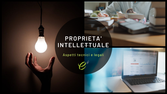 Propriet&agrave; intellettuale: aspetti tecnici e legali